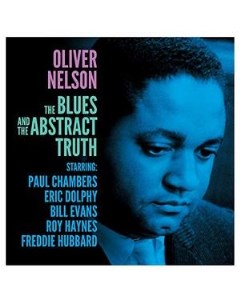 Oliver Nelson Blues The Abstract Truth Not now uk