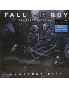 Рок Fall Out Boy BELIEVERS NEVER DIE GREATEST HITS 2LP Island records group