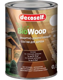 Biowood защитно декоративный антисептик для дерева бесцветный 0 8л Decoself