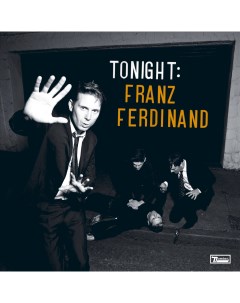 FRANZ FERDINAND Tonight Franz Ferdinand Медиа