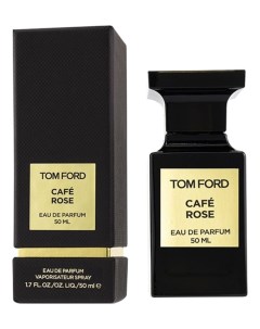 Cafe Rose парфюмерная вода 50мл Tom ford