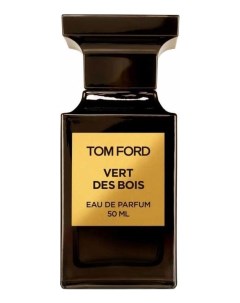 Vert des Bois парфюмерная вода 50мл уценка Tom ford