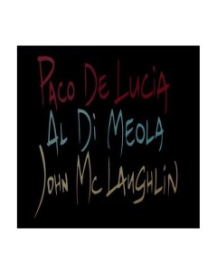 Виниловая пластинка Paco McLaughlin De Lucia Guitar Trio 0600753832257 Universal music