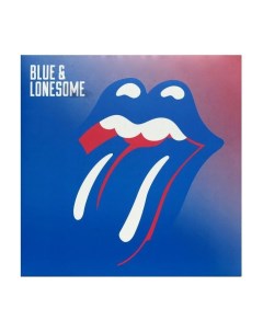 Виниловая пластинка The Rolling Stones Blue Lonesome 0602557149449 Polydor