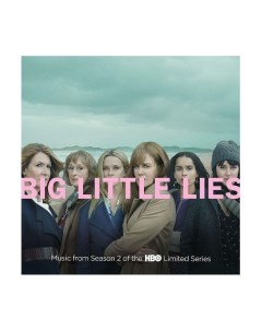 Виниловая пластинка OST Big Little Lies Season 2 Various Artists 0018771859512 Abkco