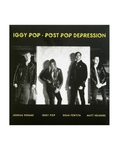 Виниловая пластинка Iggy Pop Post Pop Depression 0602547778222 Caroline