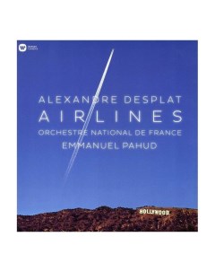 Виниловая пластинка Emmanuel Pahud Orchestre National De France Alexandre Desplat Alexandre Desplat  Warner music classic