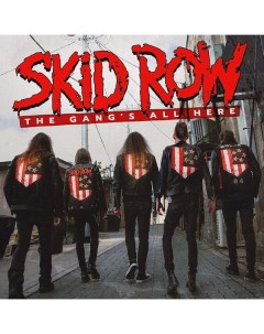 Рок Skid Row The Gang s All Here Black Vinyl LP Ear music