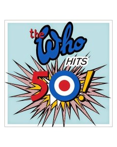 Виниловая пластинка The Who Hits 50 0602537940516 Universal music