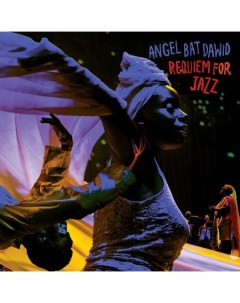 ANGEL BAT DAWID Requiem For Jazz Nobrand