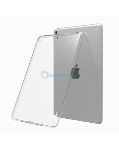 Чехол силиконовый ультратонкий для Apple iPad 10 2 прозрачный Basemarket