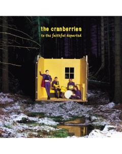 Рок The Cranberries To The Faithful Departed Black Vinyl LP Universal (aus)
