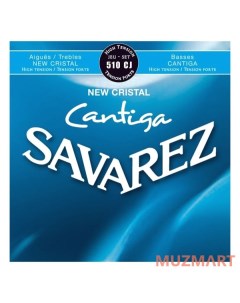 510CJ New Cristal Cantiga Blue high tension Струны для классической гитары Savarez