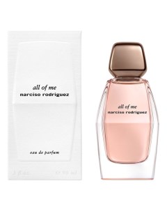 All Of Me парфюмерная вода 90мл Narciso rodriguez