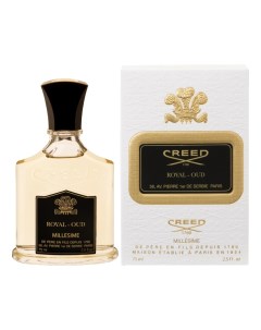 Royal Oud парфюмерная вода 75мл Creed