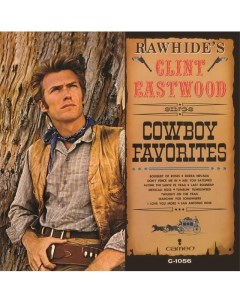 Фолк Clint Eastwood Rawhide s Clint Eastwood Sings Cowboy Favorites Coloured Vinyl LP Universal (aus)
