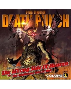 Five Finger Death Punch The Wrong Side Of Heaven And The Righteous Side Of Hell Volume 1 Eleven seven music