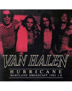 VAN HALEN Hurricane Maryland Broadcast 1982 1 0 Медиа