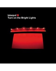 Interpol Turn on the Bright Lights VINYL Matador/beggars group / indigo