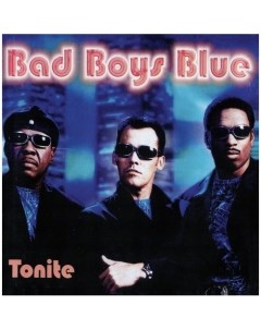 Виниловая пластинка Bad Boys Blue Tonite LP Республика