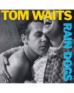 Рок Tom Waits Rain Dogs Black Vinyl LP Universal (aus)