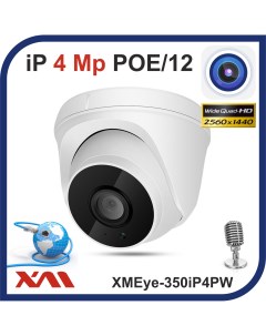 Камера видеонаблюдения 350iP4PW 2 8 купольная с микрофоном IP 4Mpx 1440P POE 12 Xmeye