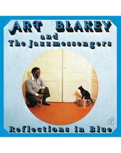 Джаз Art Blakey And The Jazzmessengers Reflections In Blue Coloured Vinyl LP Music on vinyl