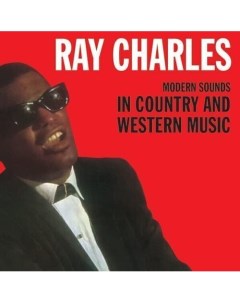 Виниловая пластинка Ray Charles Modern Sounds In Country And Western Music LP Республика