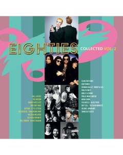 Сборники VARIOUS ARTISTS Eighties Collected Vol 2 Coloured Vinyl 2LP Music on vinyl