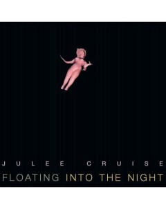 Виниловая пластинка Julee Cruise Floating Into The Night LP Республика