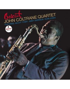 Виниловая пластинка John Coltrane Quartet Crescent LP Республика