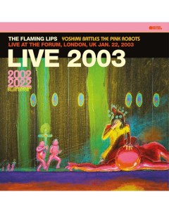 Рок The Flaming Lips Live At The Forum London Coloured Vinyl 2LP Warner music