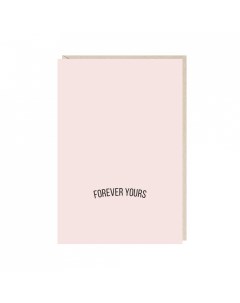 Открытка forever yours Mitrozhe