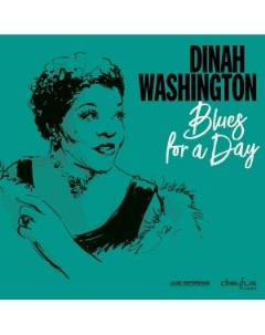 DINAH WASHINGTON Blues For A Day Медиа