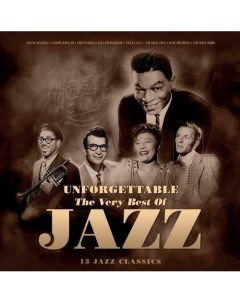 Виниловая пластинка Various Artists Unforgettable The Very Best Of Jazz LP Республика