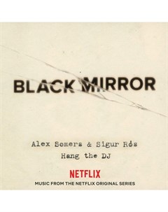 Alex Somers Sigur Ros Black Mirror Hang The DJ From The Netflix Original Series White Vinyl Invada