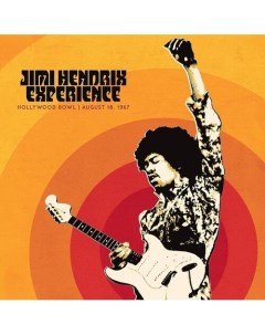 Виниловая пластинка The Jimi Hendrix Experience Hollywood Bowl August 18 1967 LP Республика