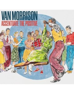Виниловая пластинка Van Morrison Accentuate The Positive 2LP Республика