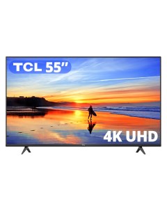 Телевизор 55P615 55 140 см UHD 4K Tcl