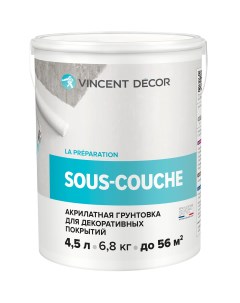 Грунтовка для декоративных покрытий Sous couche 4 5 л Vincent decor
