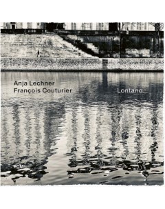 Anja Lechner Francois Couturier Lontano LP Warner music