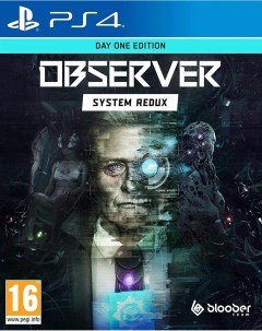 Игра Observer System Redux Day One Edition Русская версия PS4 Bloober team