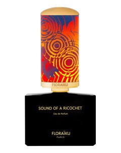 Sound Of A Ricochet парфюмерная вода 50мл уценка Floraiku
