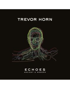 Виниловая пластинка Trevor Horn Echoes Ancient Modern LP Республика