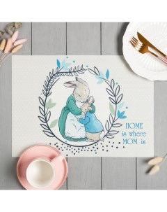 Подстановочная салфетка Home is where mom is 29х40 см Доляна