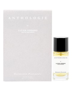 Harmonie Pastorale парфюмерная вода 30мл Anthologie by lucien ferrero maitre parfumeur