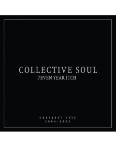 Виниловая пластинка Collective Soul 7even Year Itch Greatest Hits 1994 2001 LP Республика