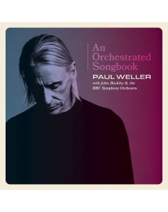 Paul Weller With Jules Buckley The BBC Symphony Orchestra An Orchestrated Songbook 2LP Polydor