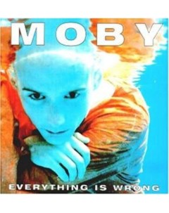 Виниловая пластинка Moby Everything Is Wrong 2Винил Мистерия звука