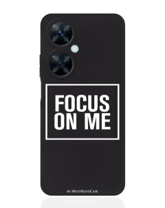 Чехол для смартфона Huawei Nova 11i черный силиконовый Focus on me Musthavecase